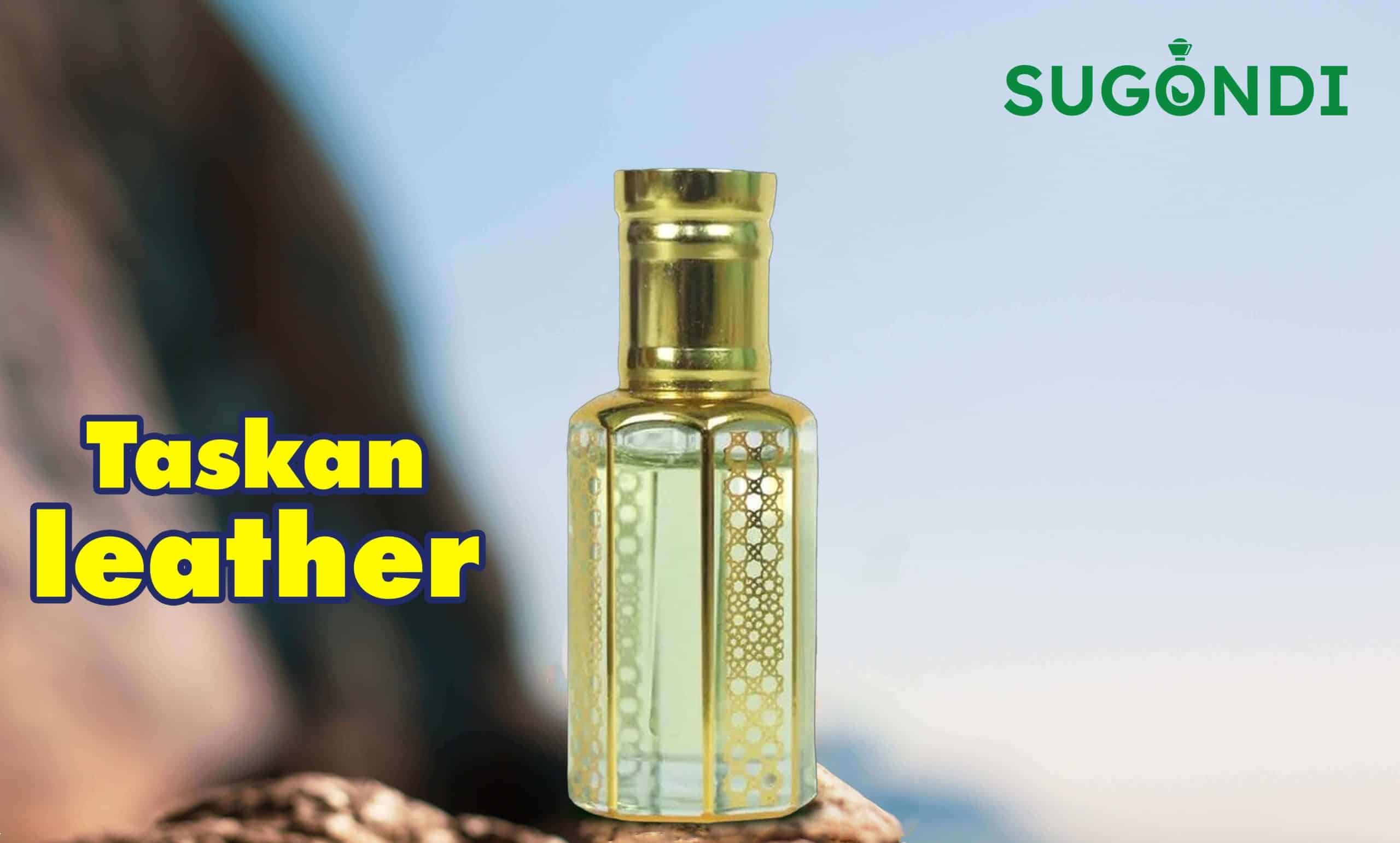 Taskan leather Ator | তাসকান লেদার আতর - Image 2
